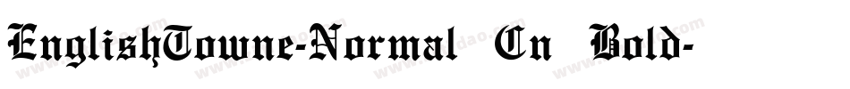 EnglishTowne-Normal Cn Bold字体转换